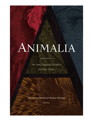 Book cover of Burton's Aniamalia:  An Anti-Imperial Bestiary for Our Times